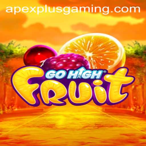 GoHighFruit: A New Era of Gaming by ApexPlus Gaming