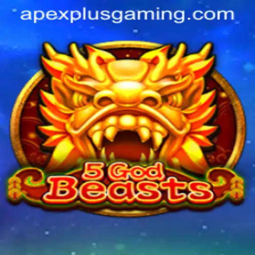 Unveiling the Mysteries of 5GodBeasts: A Thrilling Adventure in the World of ApexPlus Gaming