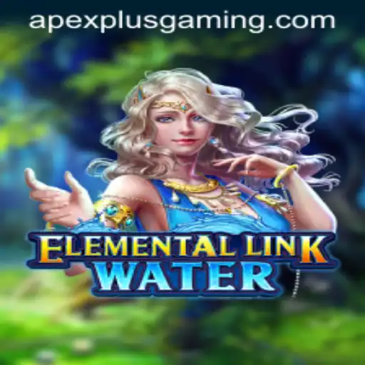 Discover the Magic of ElementalLinkWater: A New Adventure in ApexPlus Gaming