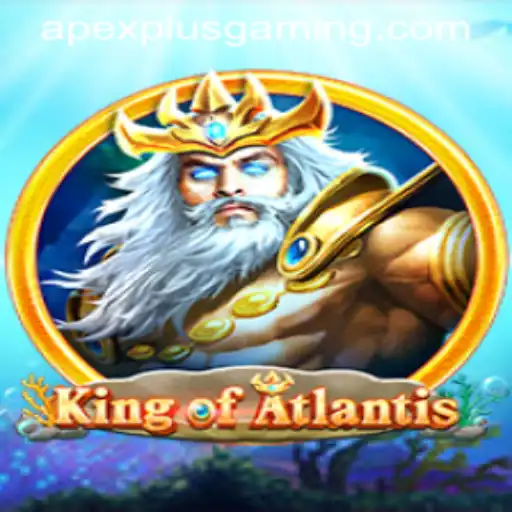 KingofAtlantis: Dive into an Epic Gaming Adventure with ApexPlus Gaming
