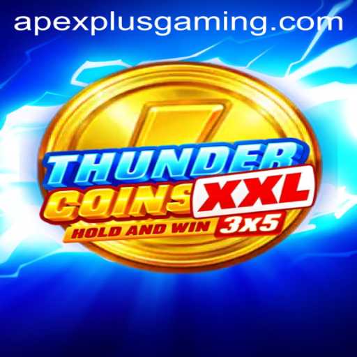 Exploring ThunderCoinsXxl: A Revolutionary Gaming Experience by ApexPlus Gaming