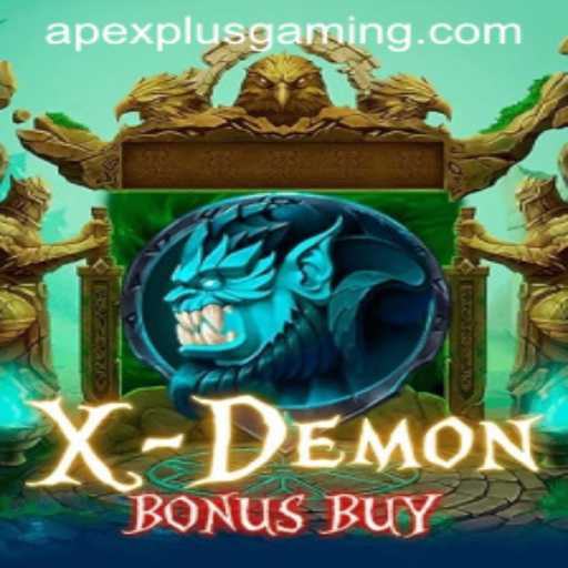 Exploring the Thrills of XDemonBonusBuy by ApexPlus Gaming